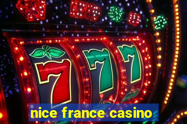 nice france casino