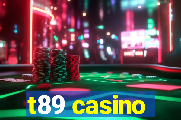 t89 casino