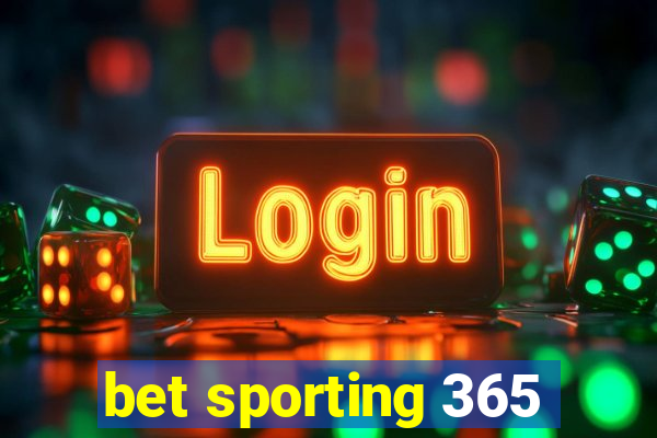 bet sporting 365