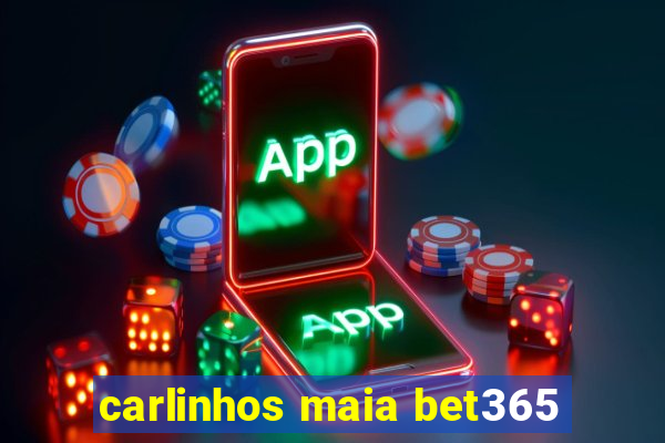 carlinhos maia bet365