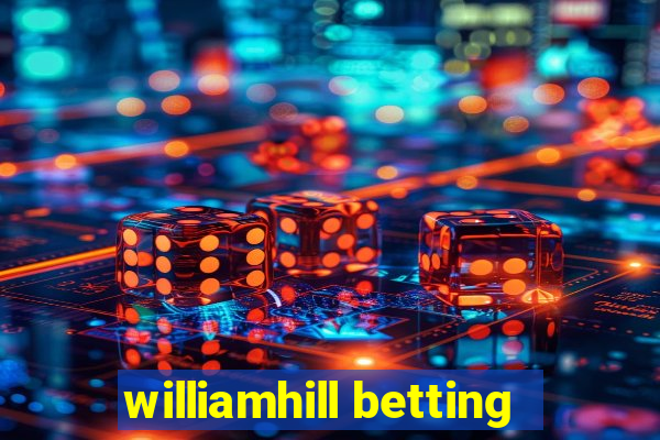 williamhill betting