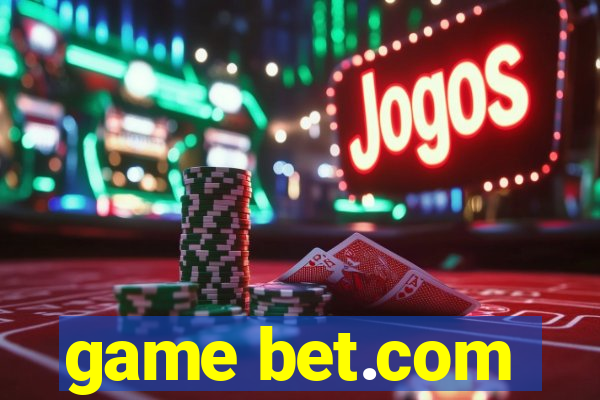 game bet.com