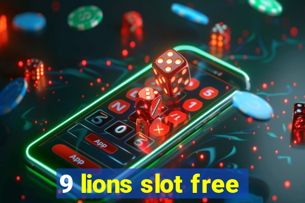 9 lions slot free