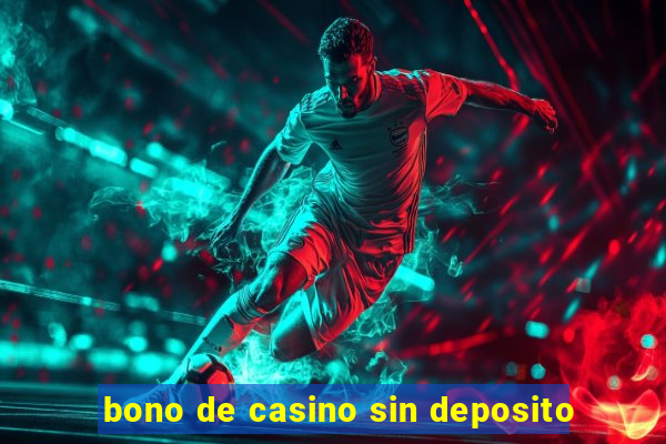 bono de casino sin deposito