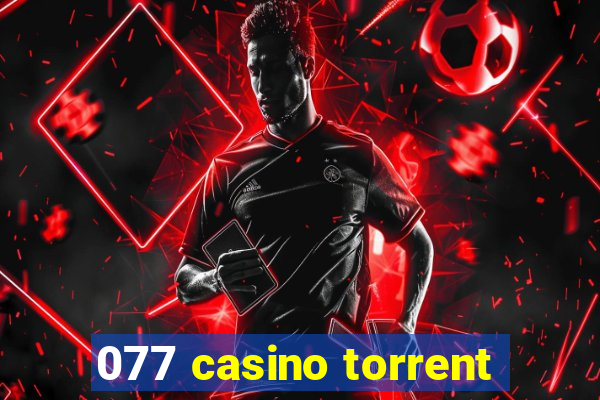 077 casino torrent