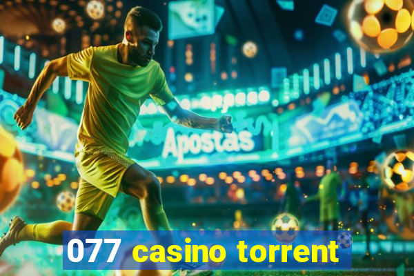 077 casino torrent