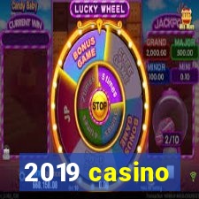 2019 casino