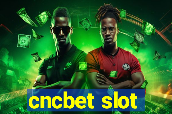 cncbet slot