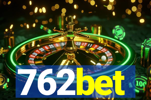 762bet