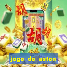 jogo do aston villa ao vivo