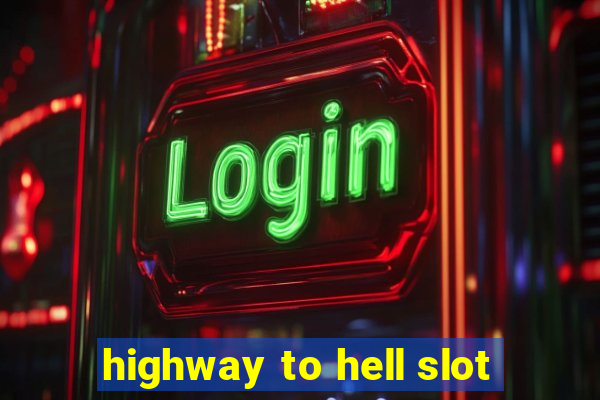 highway to hell slot