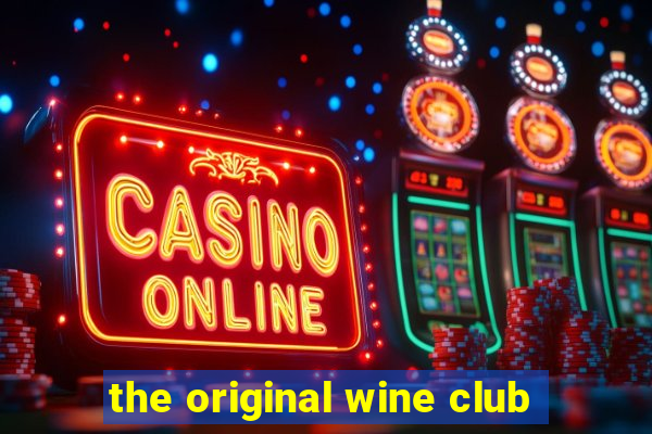 the original wine club