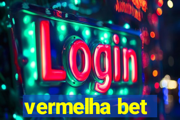 vermelha bet