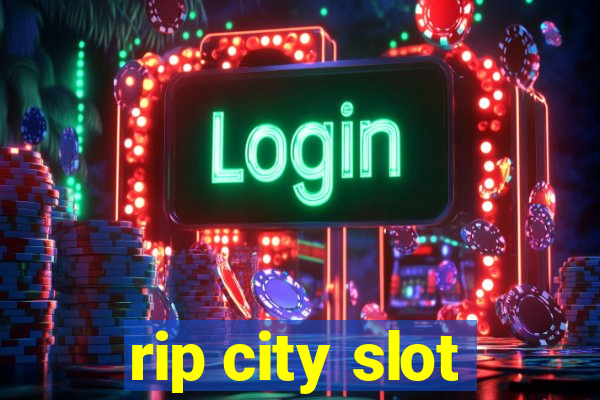 rip city slot