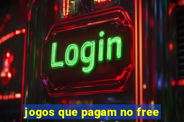 jogos que pagam no free