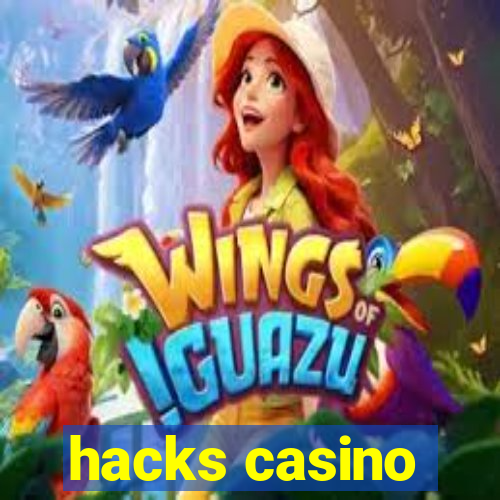 hacks casino