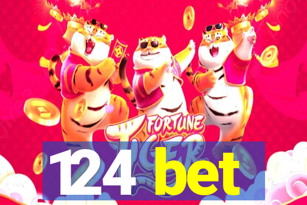 124 bet