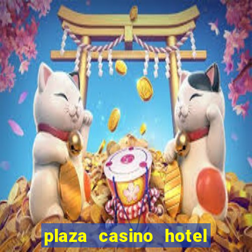 plaza casino hotel las vegas