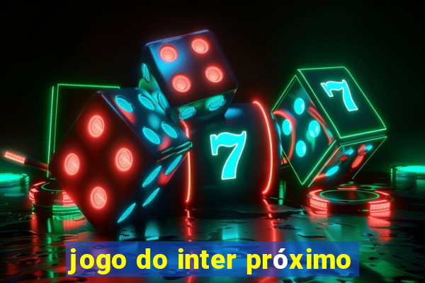 jogo do inter próximo