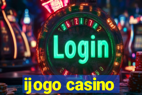 ijogo casino