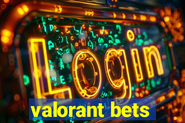 valorant bets