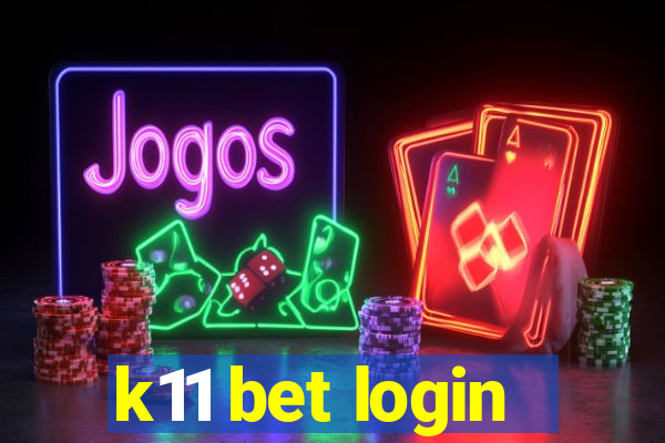 k11 bet login