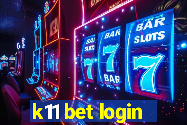 k11 bet login