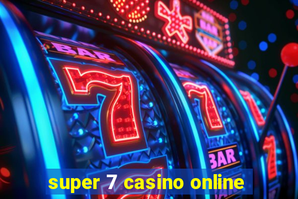 super 7 casino online