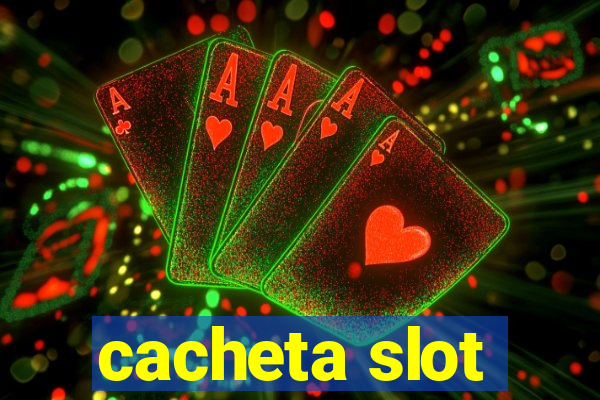 cacheta slot