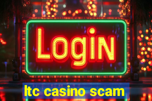 ltc casino scam