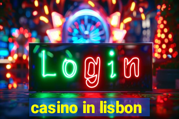 casino in lisbon