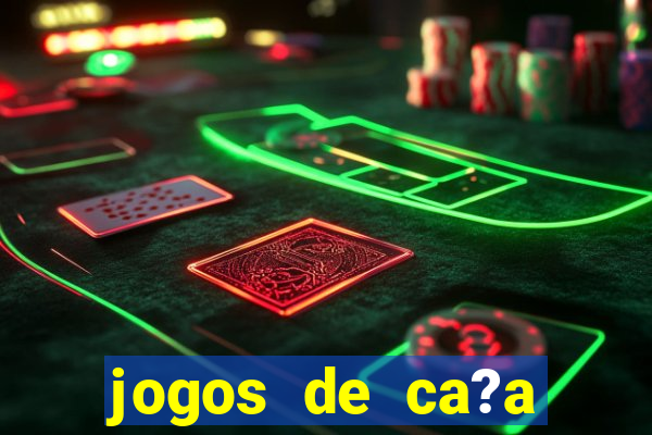 jogos de ca?a níquel valendo dinheiro