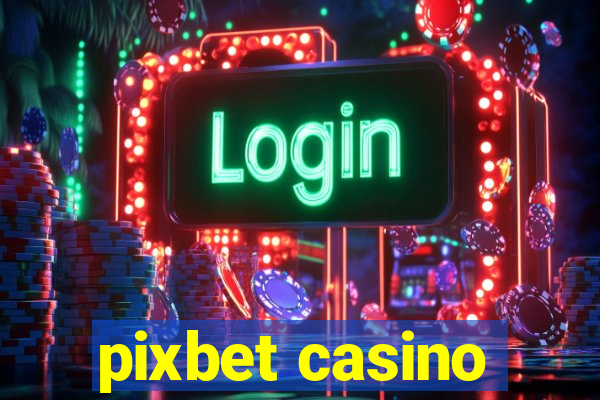 pixbet casino