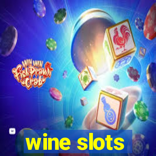 wine slots