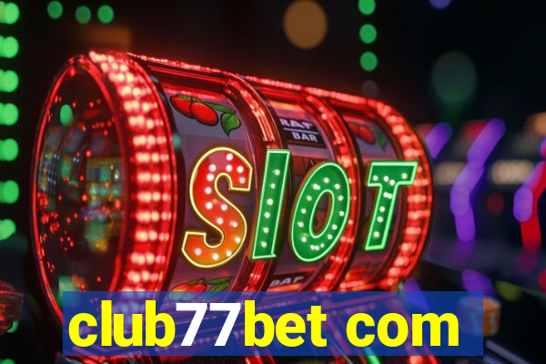 club77bet com