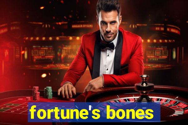 fortune's bones