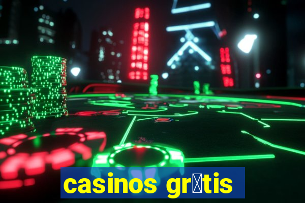 casinos gr谩tis