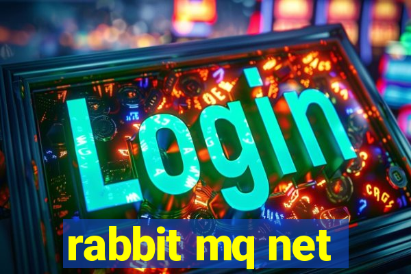 rabbit mq net