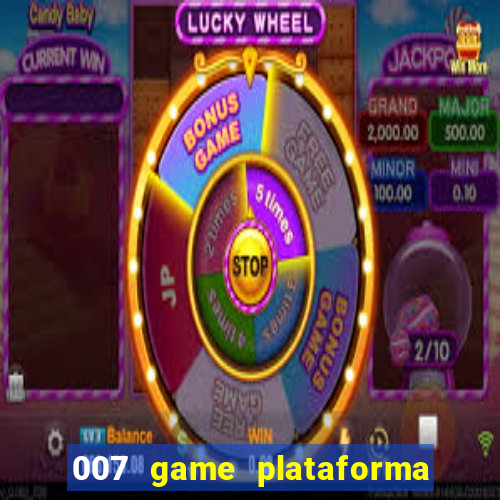 007 game plataforma de jogos