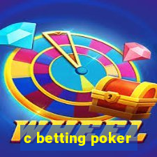 c betting poker