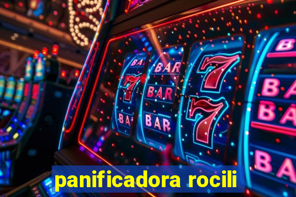 panificadora rocili