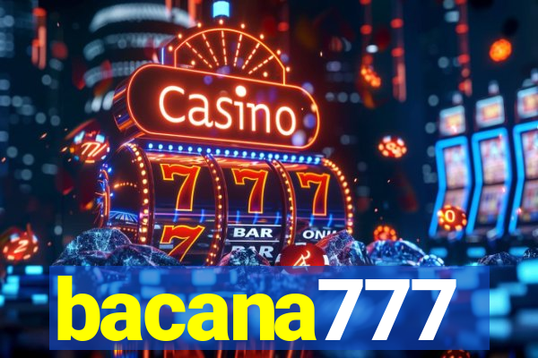 bacana777