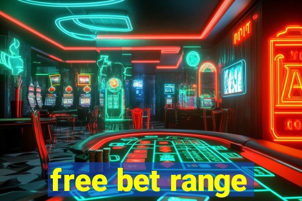 free bet range