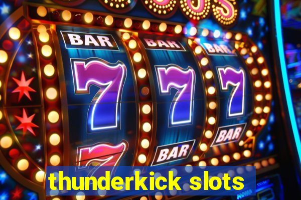 thunderkick slots