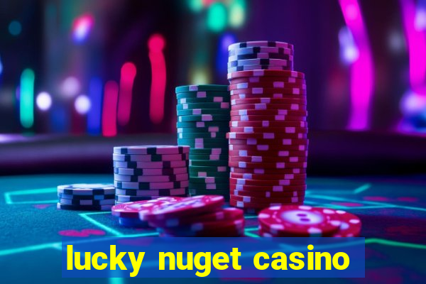 lucky nuget casino