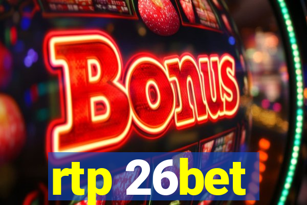 rtp 26bet