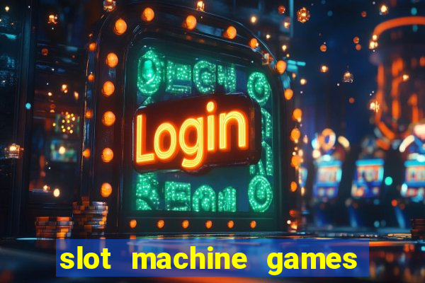 slot machine games with bonus