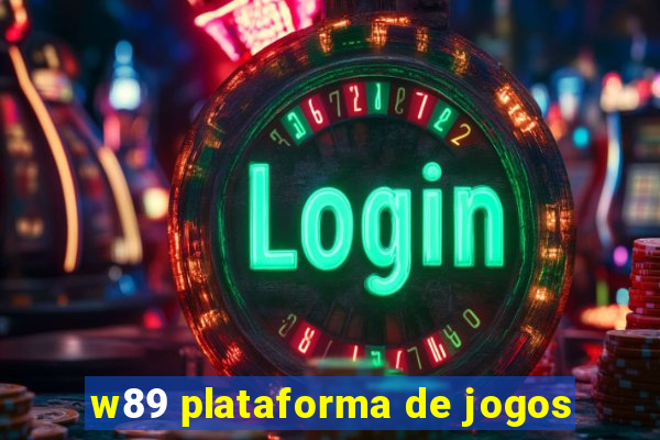 w89 plataforma de jogos