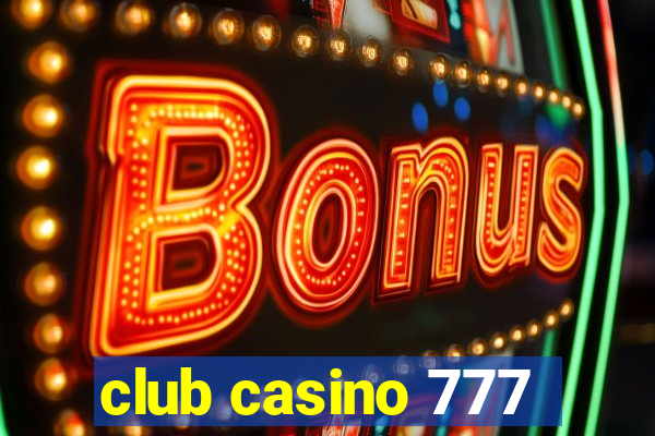 club casino 777