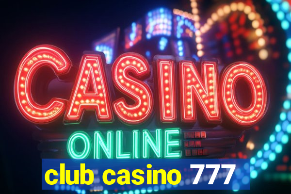 club casino 777